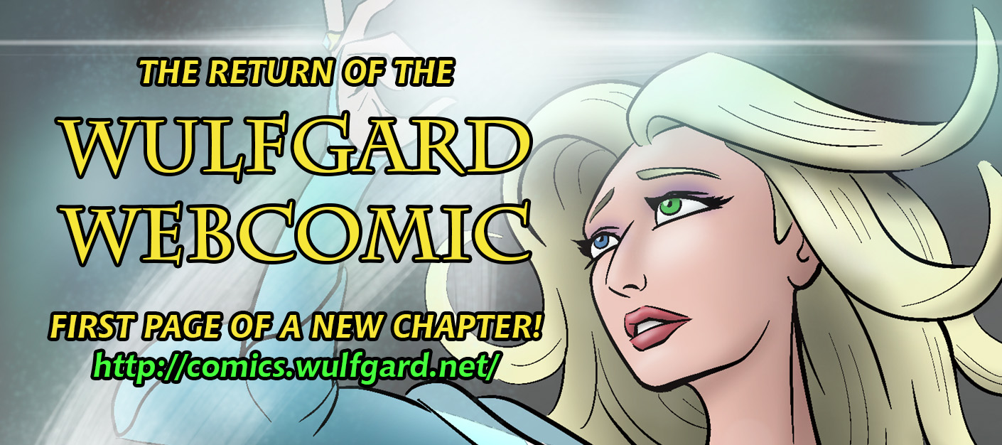 The Wulfgard Webcomic is back! Updates Wednesdays!